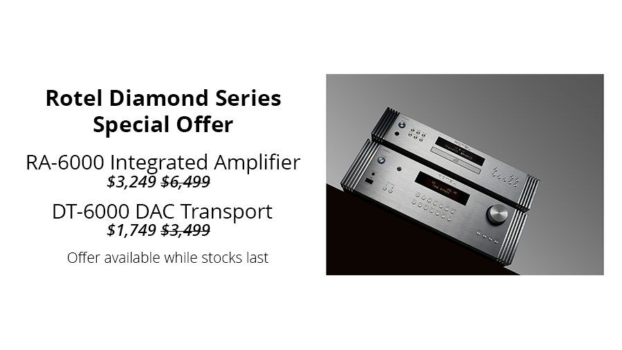 Promotion: Rotel Diamond Series Special Offer